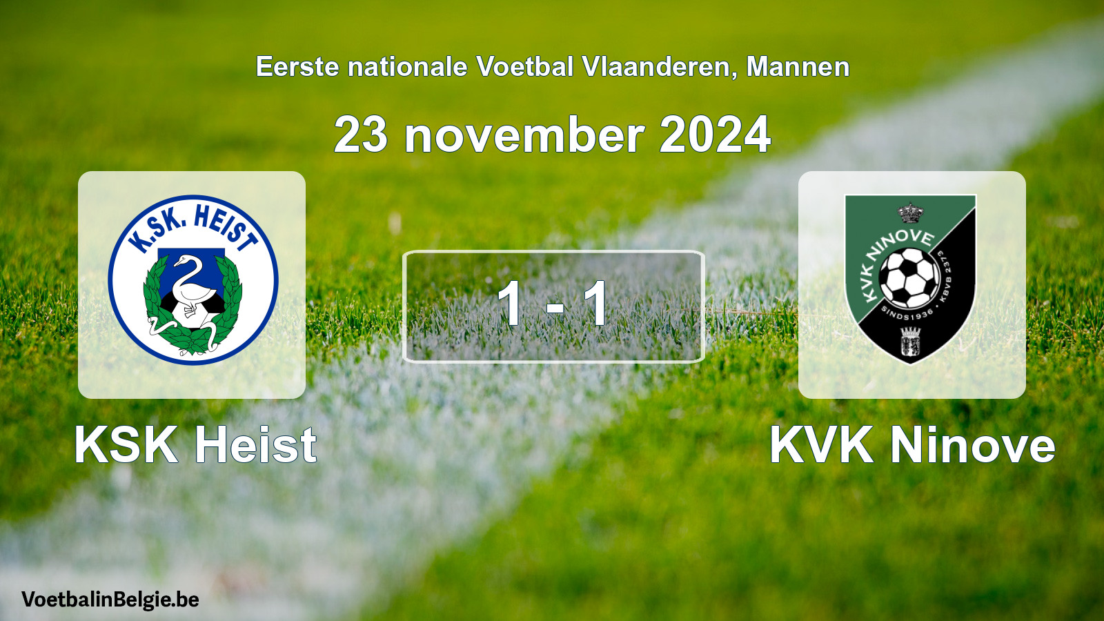 Played match men football: KSK Heist - KVK Ninove 1 - 1 (23 November 2024)