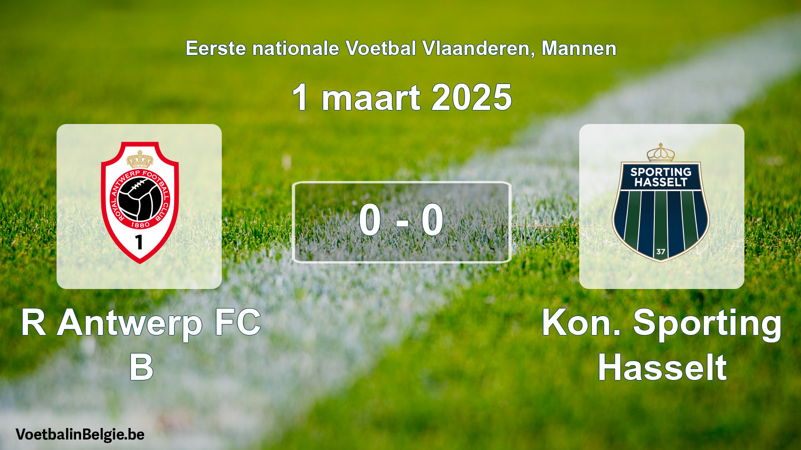 Gespeelde wedstrijd mannenvoetbal: R Antwerp FC B - Kon. Sporting Hasselt 0 - 0 (1 maart 2025)
