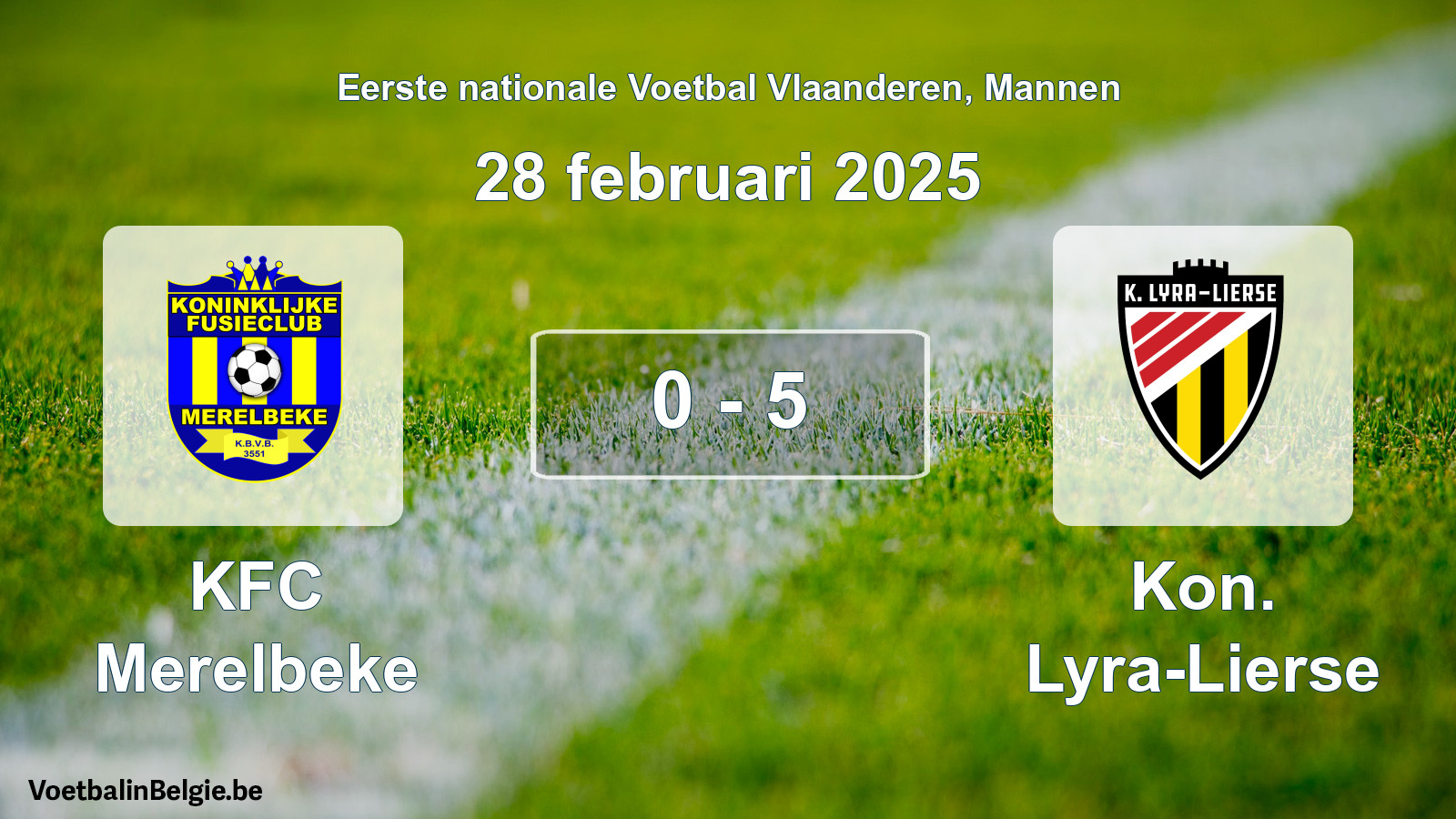 Gespeelde wedstrijd mannenvoetbal: KFC Merelbeke - Kon. Lyra-Lierse 0 - 5 (28 februari 2025)