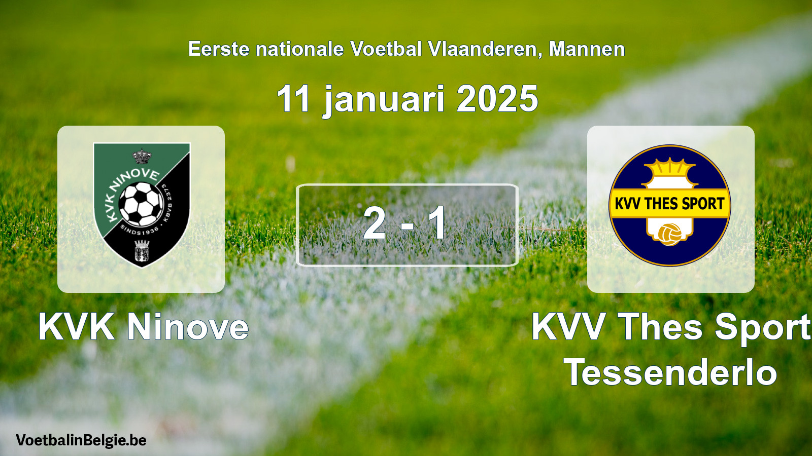 Gespeelde wedstrijd mannenvoetbal: KVK Ninove - KVV Thes Sport Tessenderlo 2 - 1 (11 januari 2025)