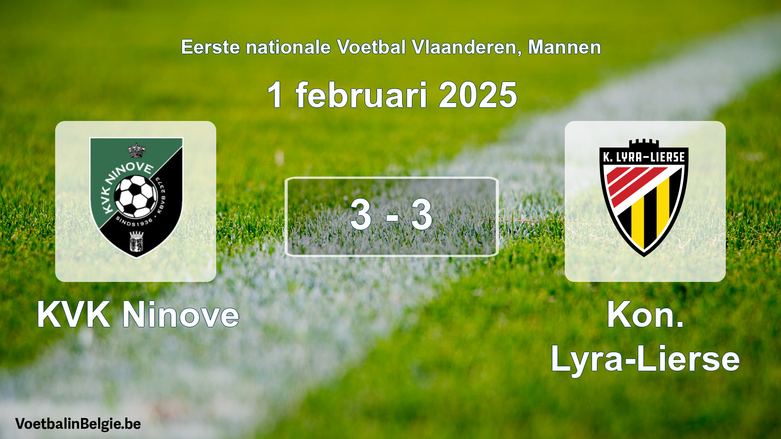 Gespeelde wedstrijd mannenvoetbal: KVK Ninove - Kon. Lyra-Lierse 3 - 3 (1 februari 2025)