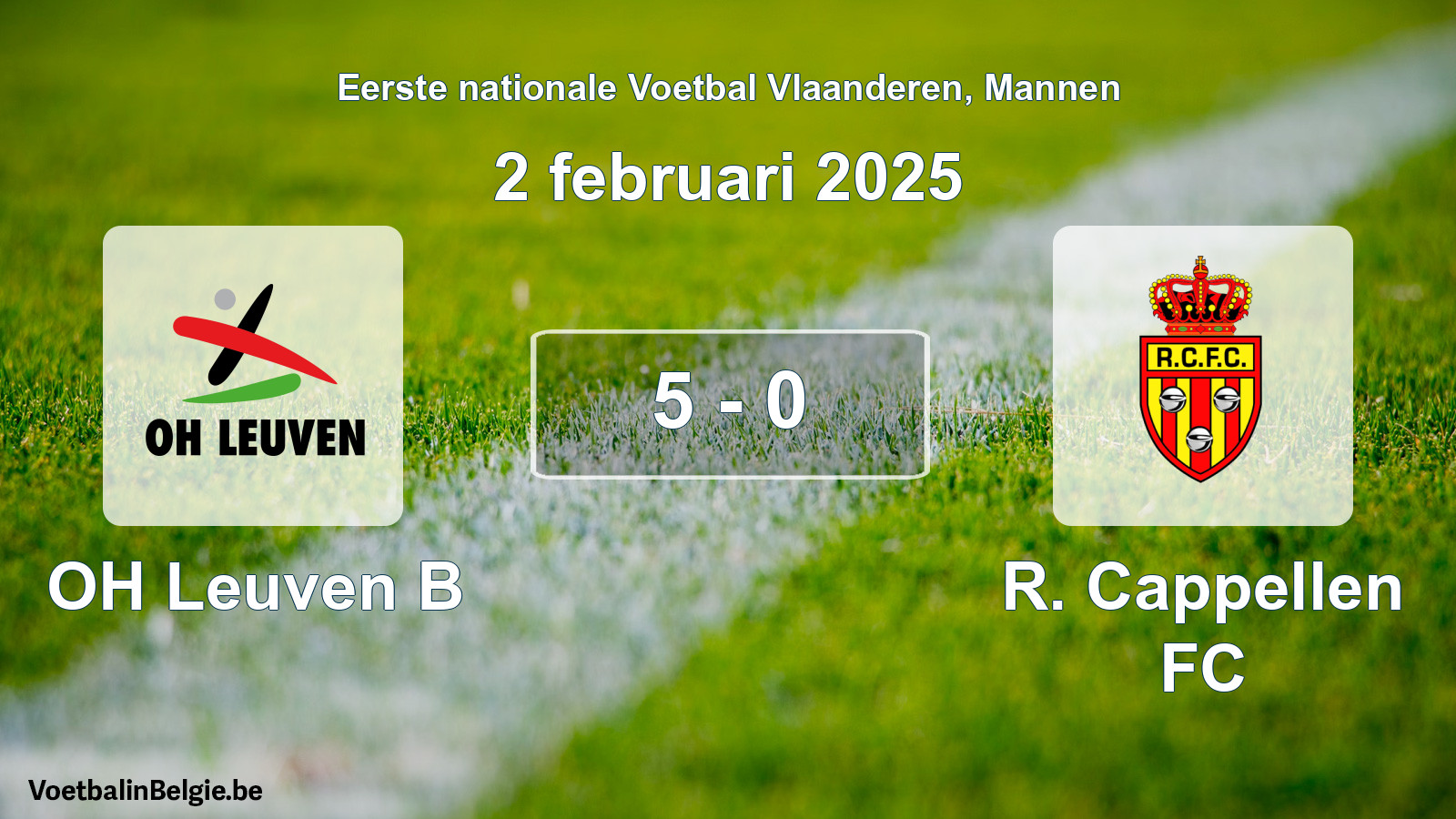 Gespeelde wedstrijd mannenvoetbal: OH Leuven B - R. Cappellen FC 5 - 0 (2 februari 2025)