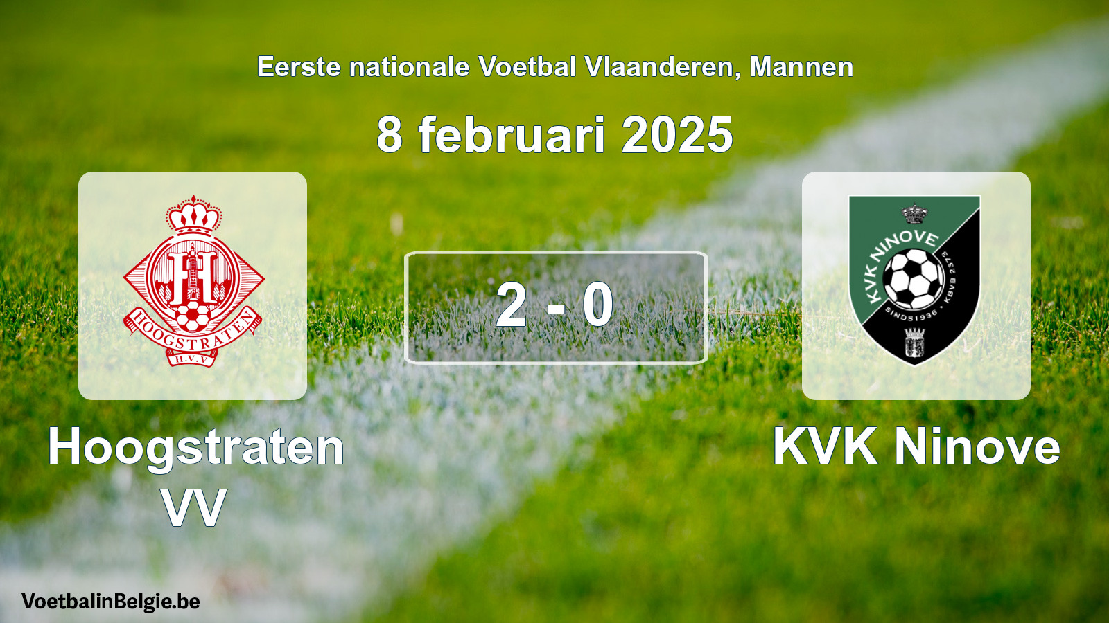 Played match men football: Hoogstraten VV - KVK Ninove 2 - 0 (8 February 2025)