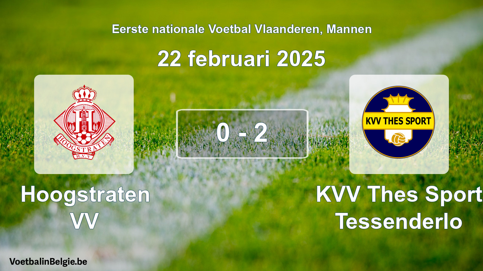 Gespeelde wedstrijd mannenvoetbal: Hoogstraten VV - KVV Thes Sport Tessenderlo 0 - 2 (22 februari 2025)