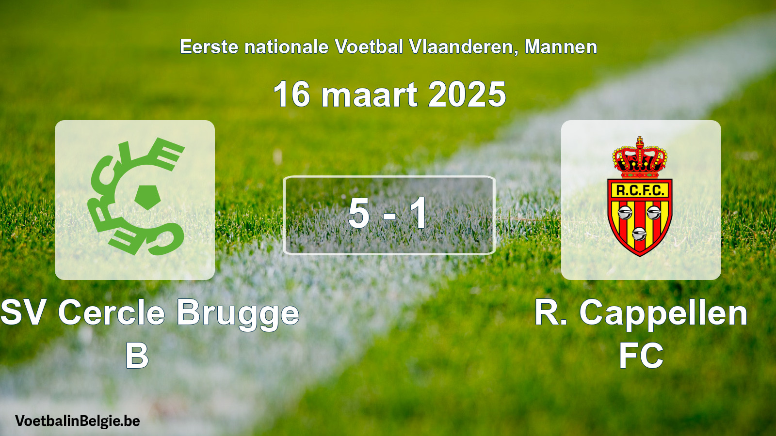 Played match men football: KSV Cercle Brugge B - R. Cappellen FC 5 - 1 (16 March 2025)