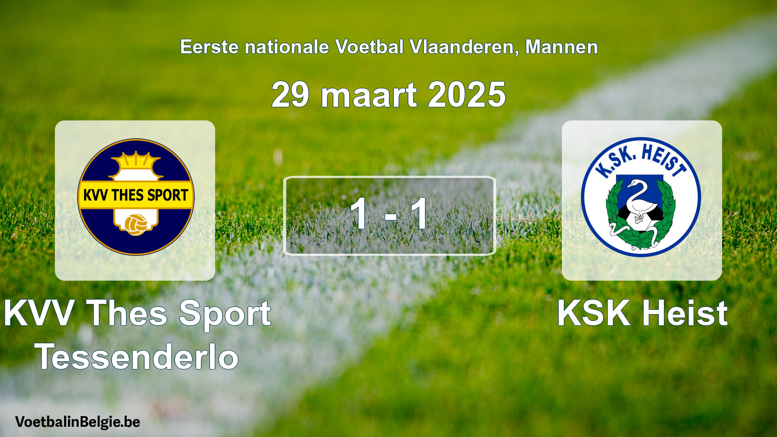Gespeelde wedstrijd mannenvoetbal: KVV Thes Sport Tessenderlo - KSK Heist 1 - 1 (29 maart 2025)