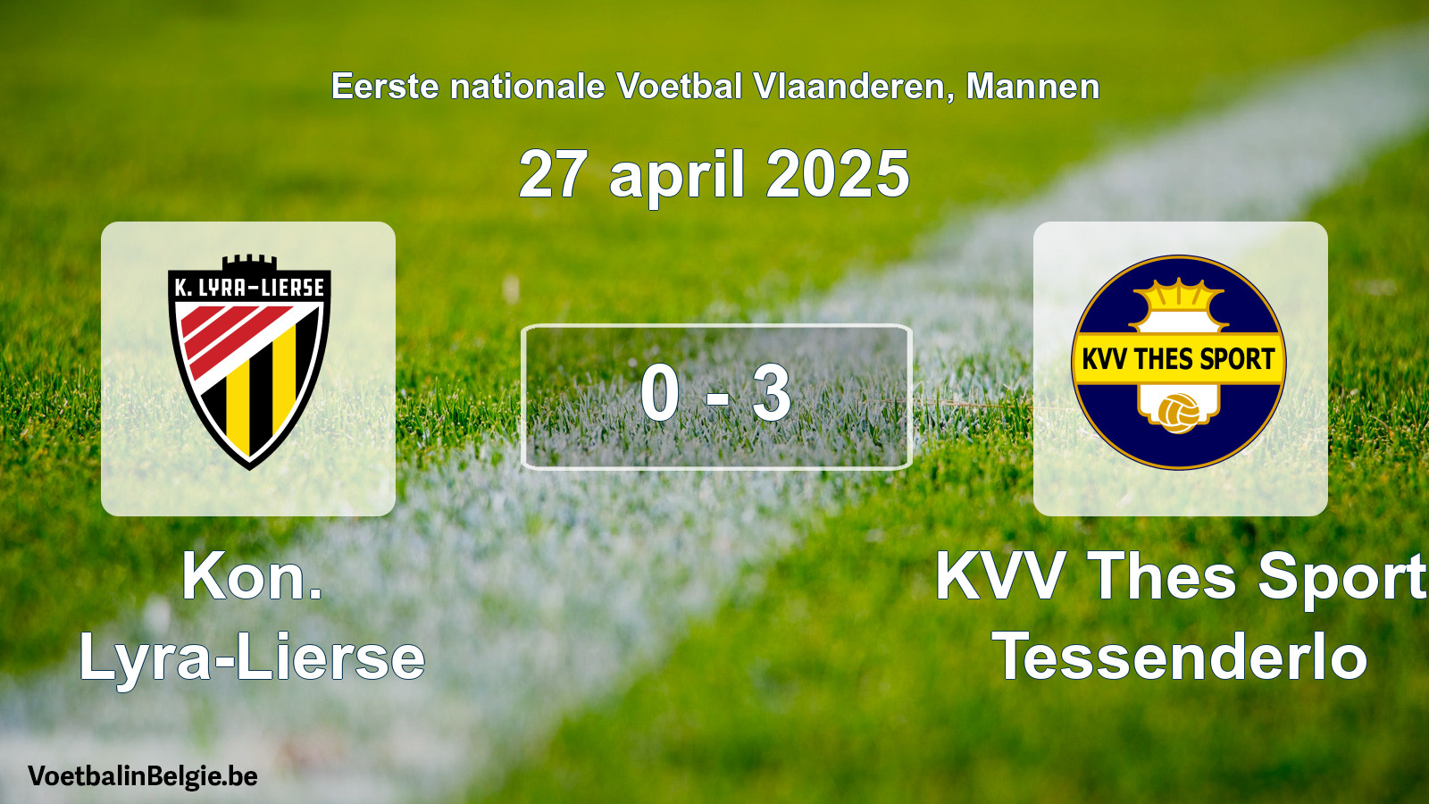 Gespeelde wedstrijd mannenvoetbal: Kon. Lyra-Lierse - KVV Thes Sport Tessenderlo 0 - 3 (27 april 2025)