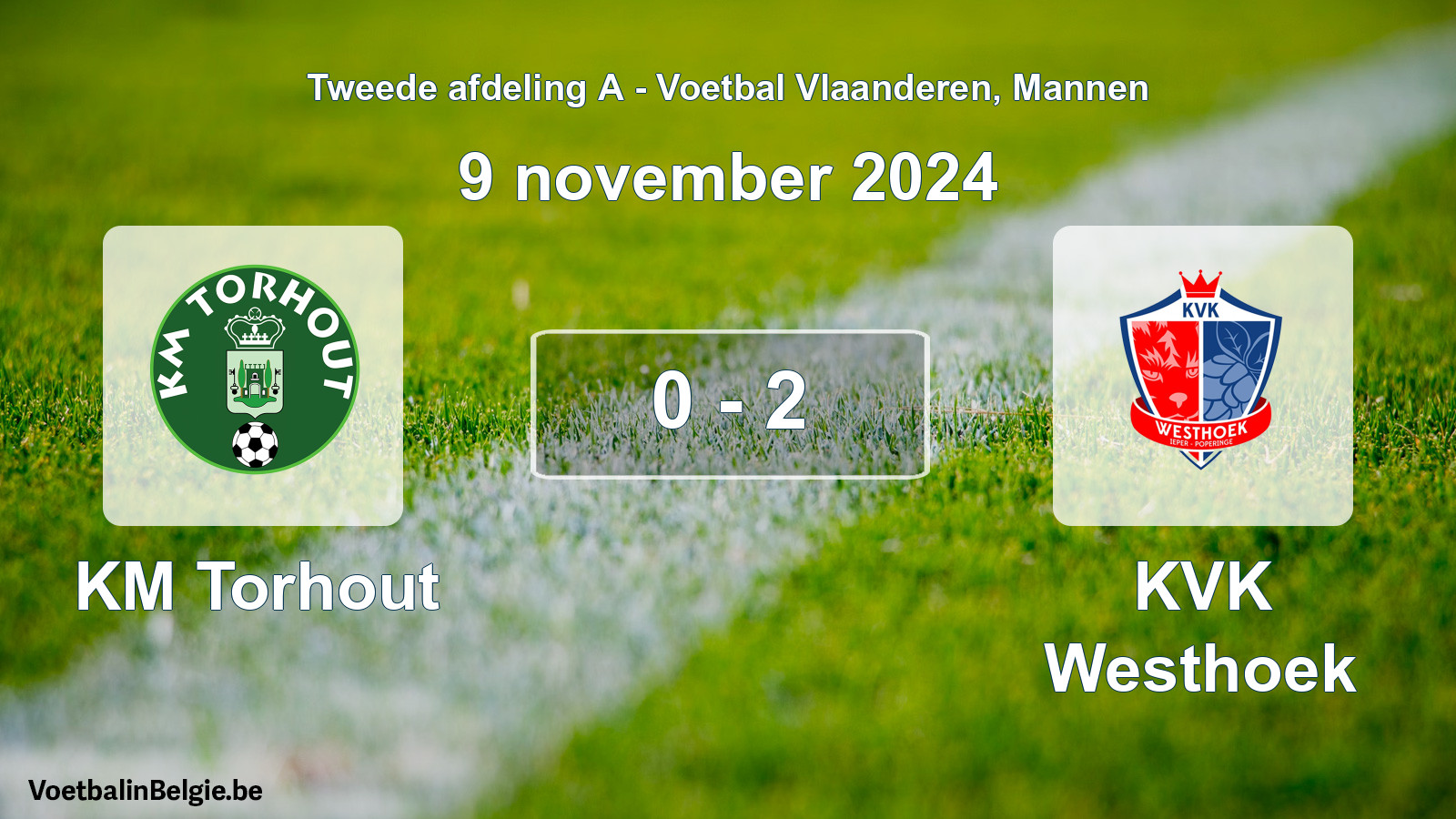 Played match men football: KM Torhout - KVK Westhoek 0 - 2 (9 November 2024)