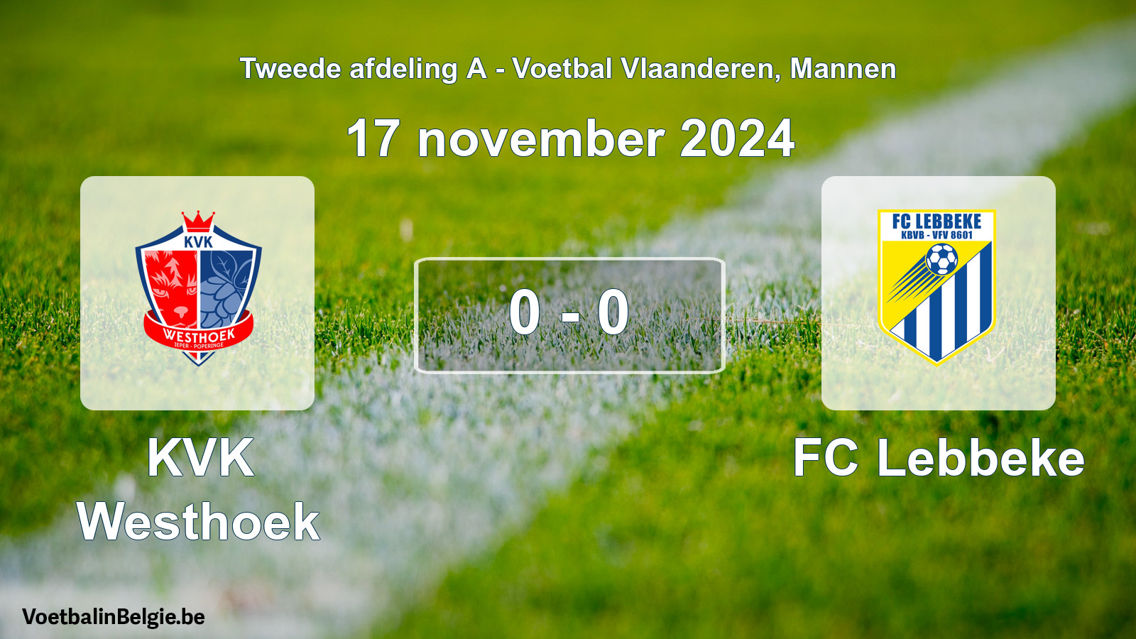 Played match men football: KVK Westhoek - FC Lebbeke 0 - 0 (17 November 2024)