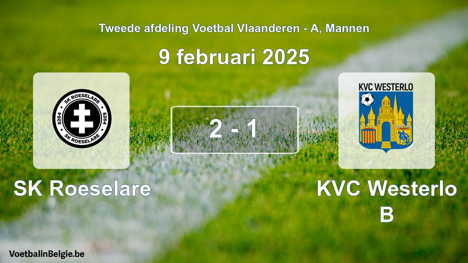 Gespeelde wedstrijd mannenvoetbal: SK Roeselare - KVC Westerlo B 2 - 1 (9 februari 2025)