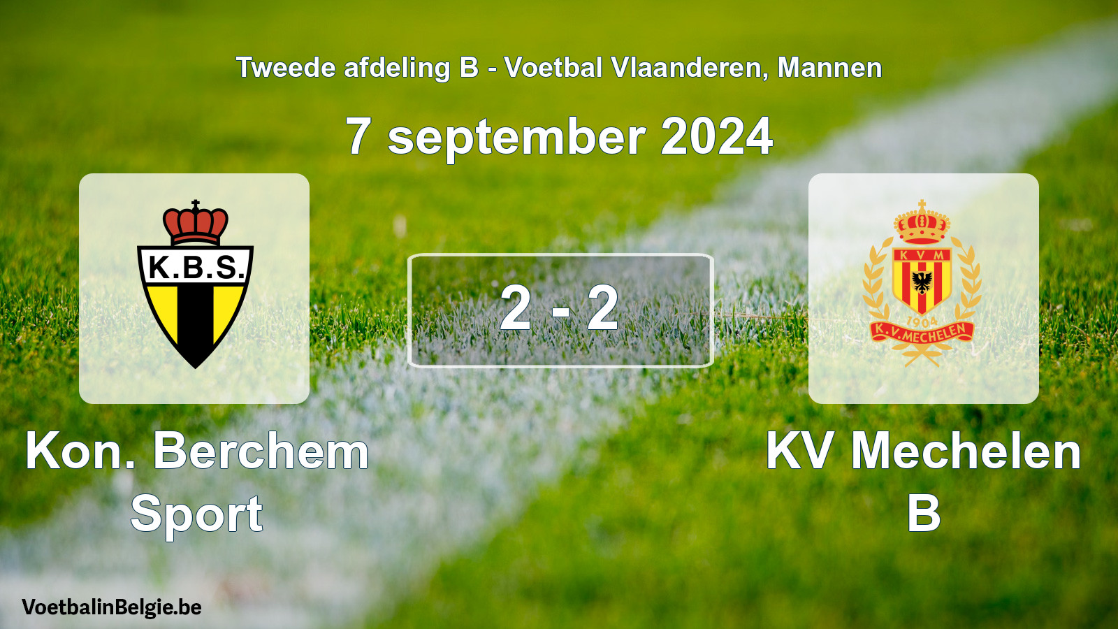 Played match men football: Kon. Berchem Sport - KV Mechelen B 2 - 2 (7 September 2024)