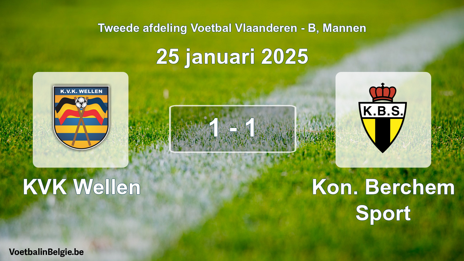 Gespeelde wedstrijd mannenvoetbal: KVK Wellen - Kon. Berchem Sport 1 - 1 (25 januari 2025)