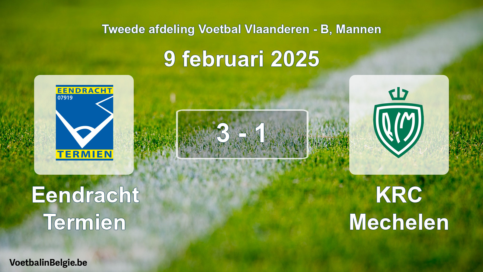 Gespeelde wedstrijd mannenvoetbal: Eendracht Termien - KRC Mechelen 3 - 1 (9 februari 2025)