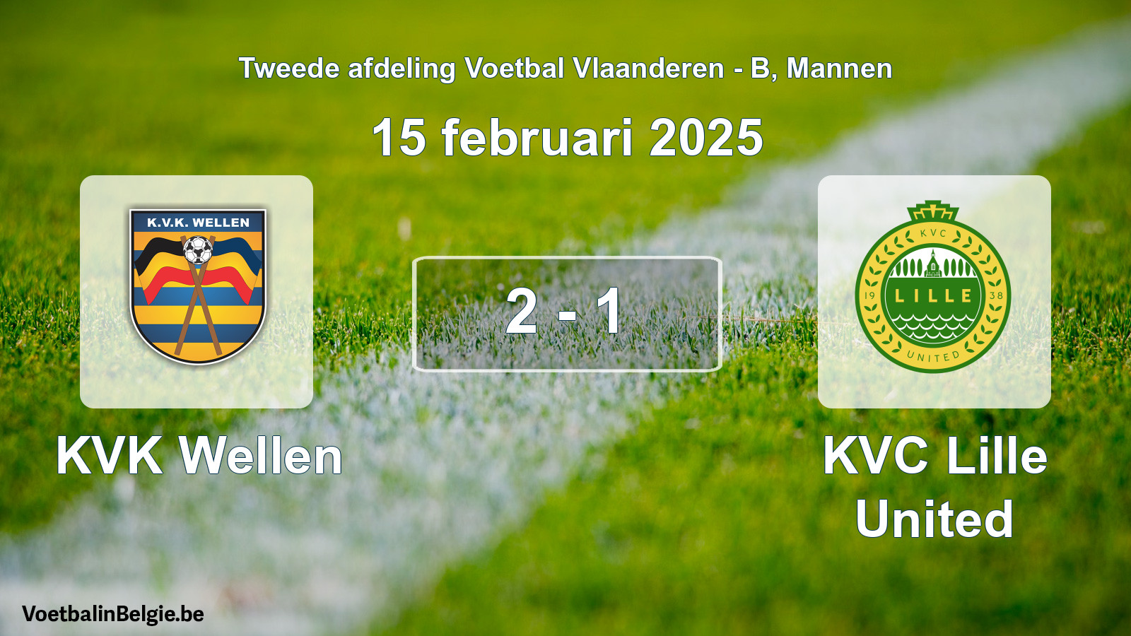 Gespeelde wedstrijd mannenvoetbal: KVK Wellen - KVC Lille United 2 - 1 (15 februari 2025)