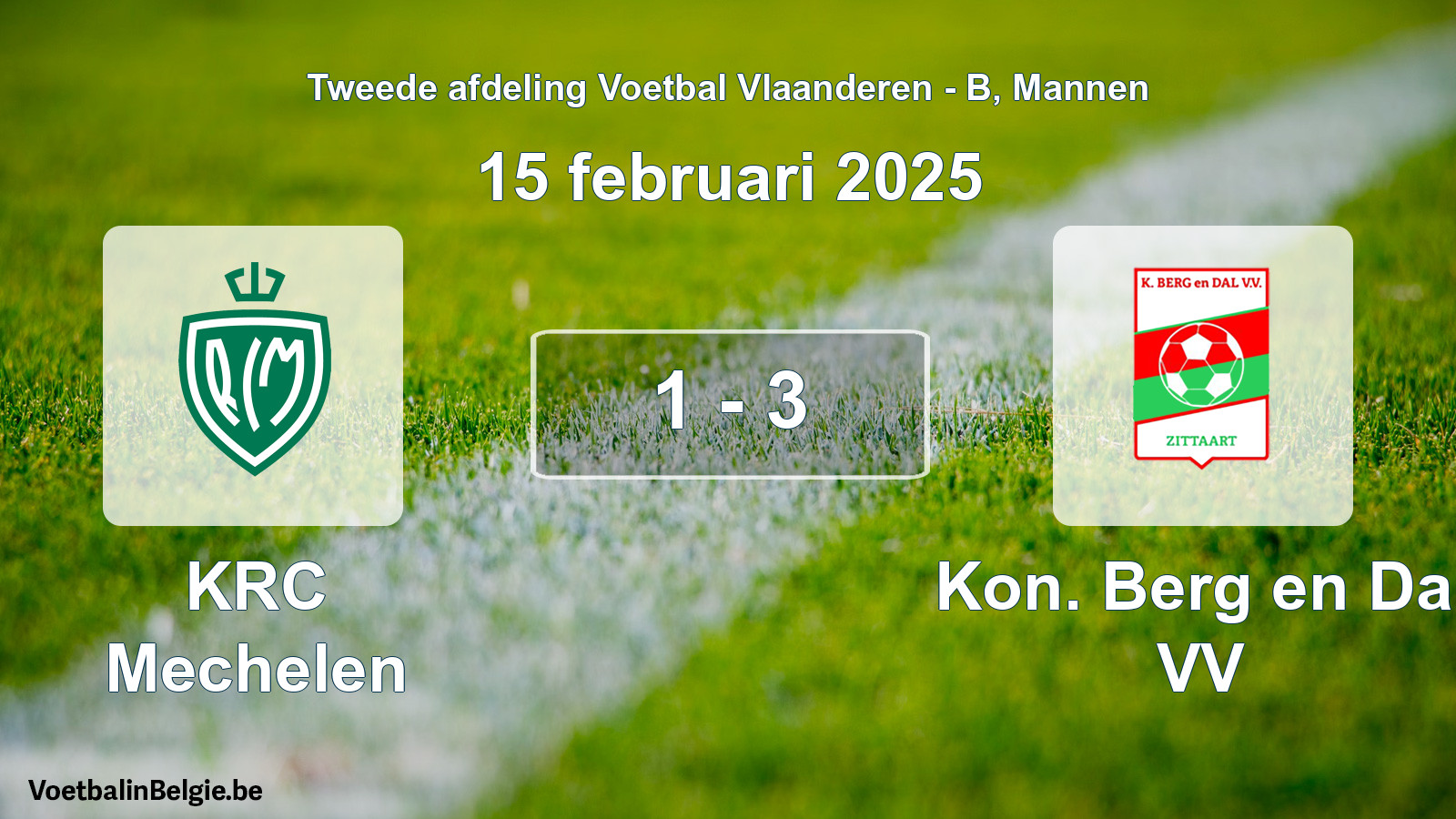 Gespeelde wedstrijd mannenvoetbal: KRC Mechelen - Kon. Berg en Dal VV 1 - 3 (15 februari 2025)