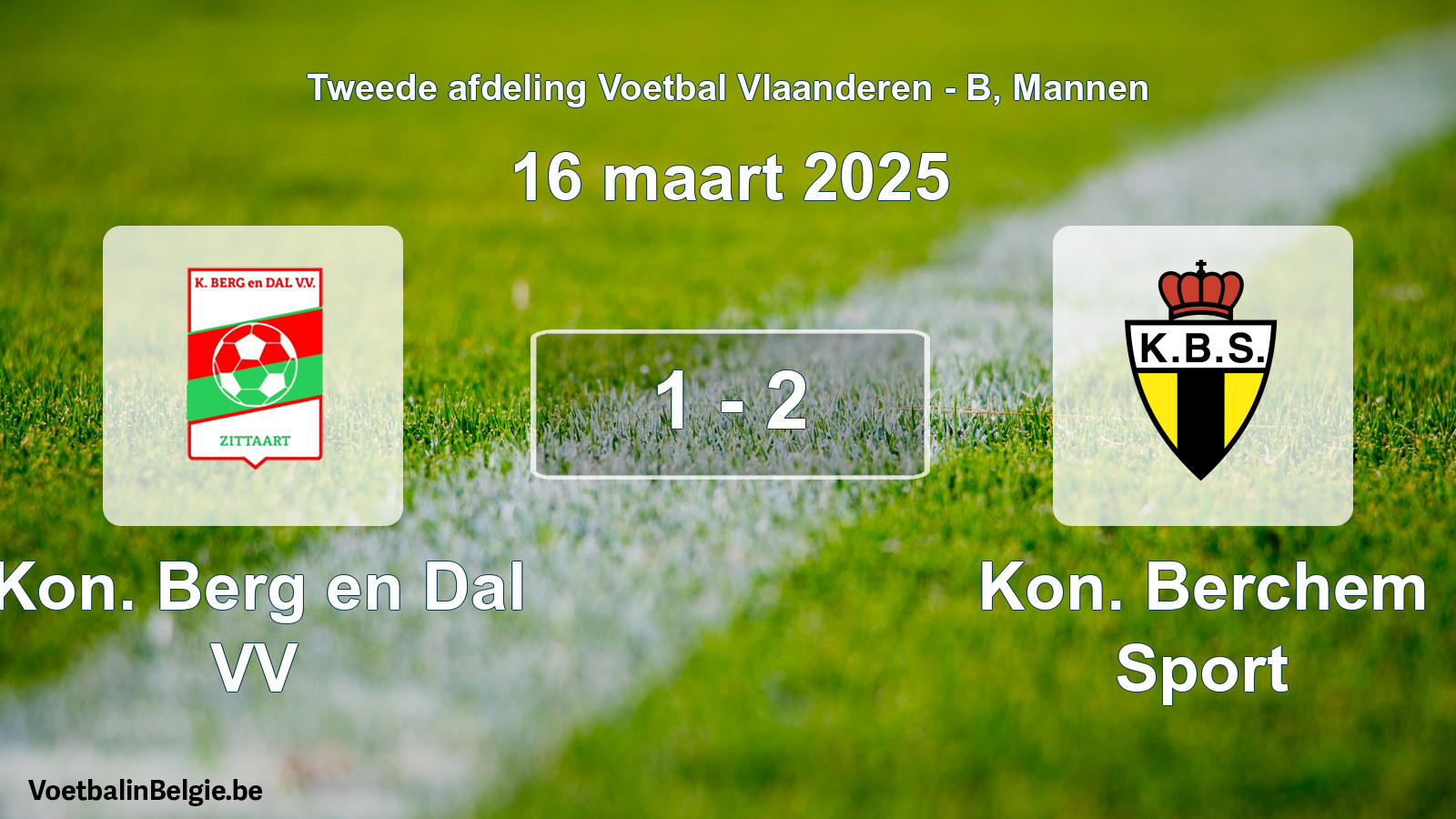 Gespeelde wedstrijd mannenvoetbal: Kon. Berg en Dal VV - Kon. Berchem Sport 1 - 2 (16 maart 2025)