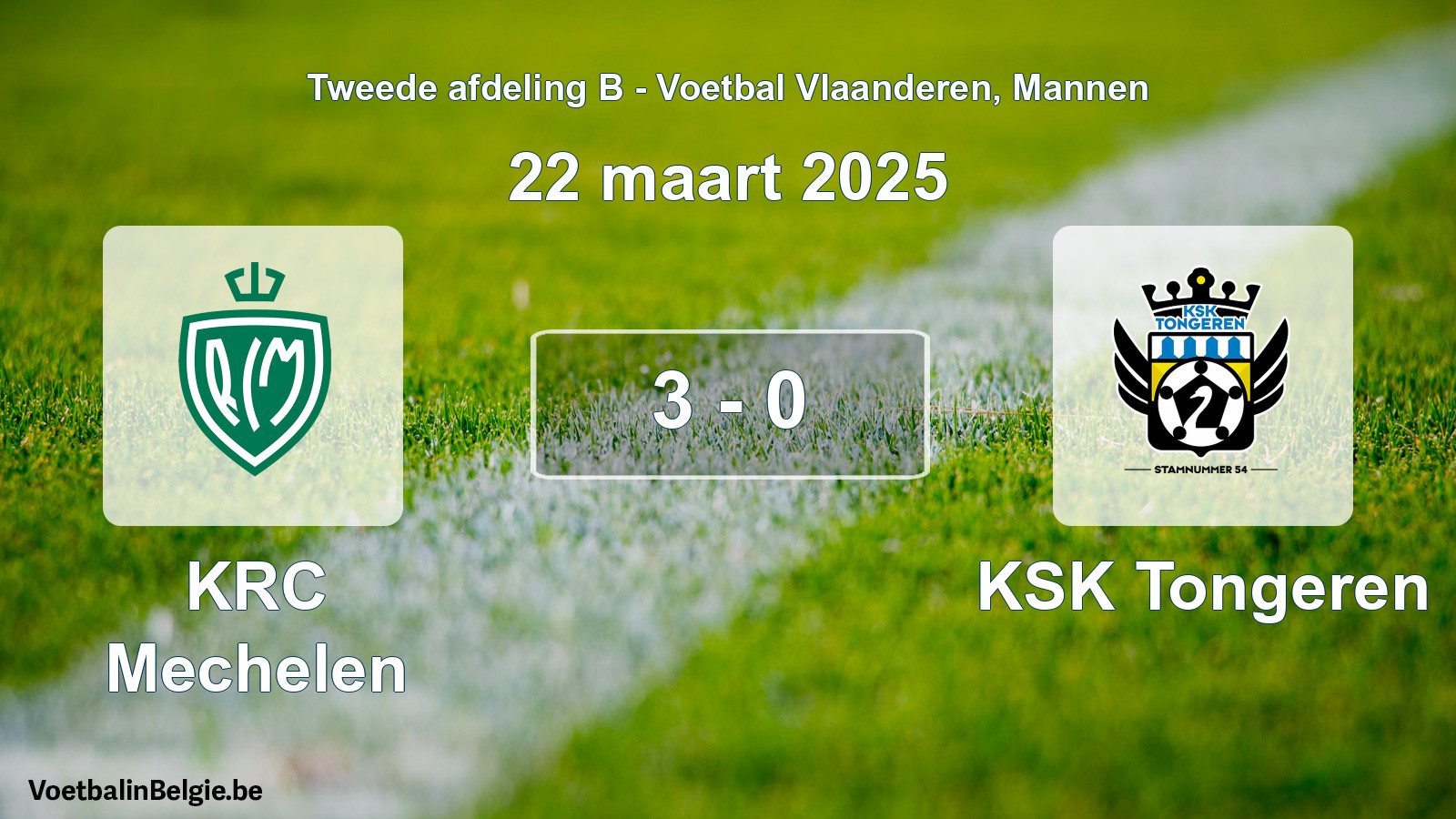 Played match men football: KRC Mechelen - KSK Tongeren 3 - 0 (22 March 2025)
