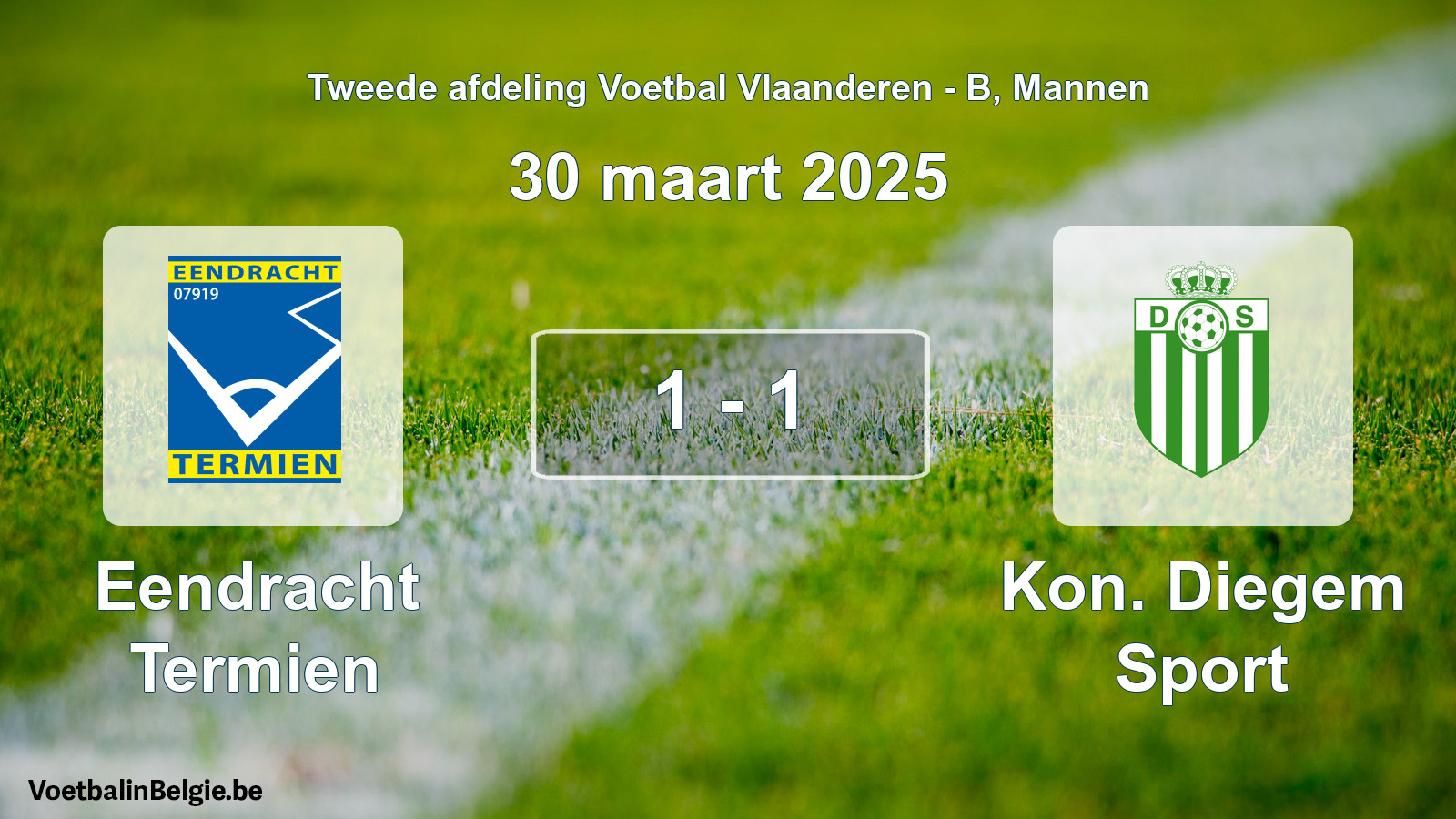 Gespeelde wedstrijd mannenvoetbal: Eendracht Termien - Kon. Diegem Sport 1 - 1 (30 maart 2025)