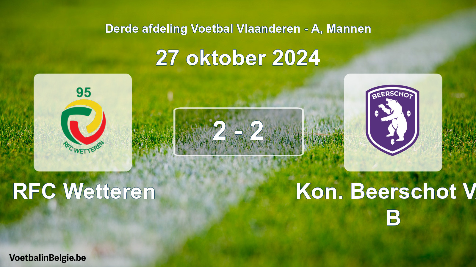 Gespeelde wedstrijd mannenvoetbal: RFC Wetteren - Kon. Beerschot VA B 2 - 2 (27 oktober 2024)