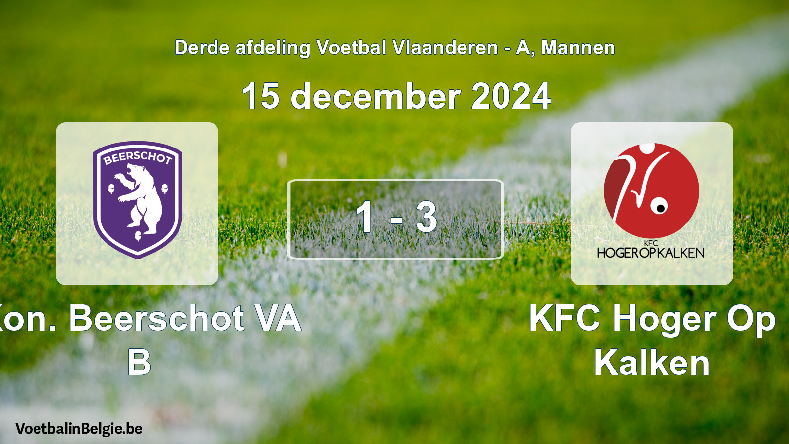 Gespeelde wedstrijd mannenvoetbal: Kon. Beerschot VA B - KFC Hoger Op Kalken 1 - 3 (15 december 2024)