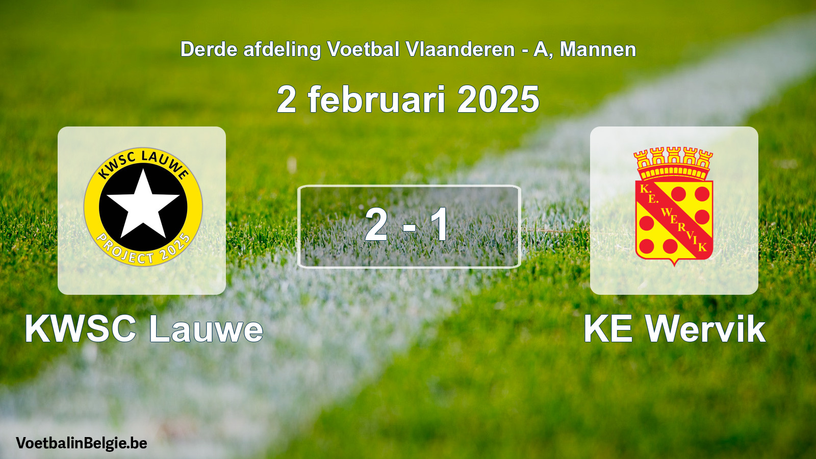 Gespeelde wedstrijd mannenvoetbal: KWSC Lauwe - KE Wervik 2 - 1 (2 februari 2025)