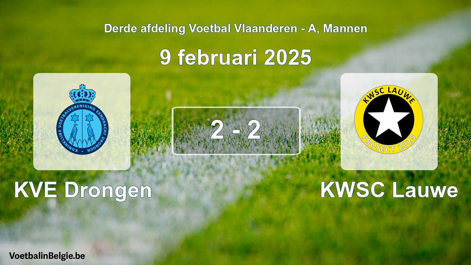 Gespeelde wedstrijd mannenvoetbal: KVE Drongen - KWSC Lauwe 2 - 2 (9 februari 2025)