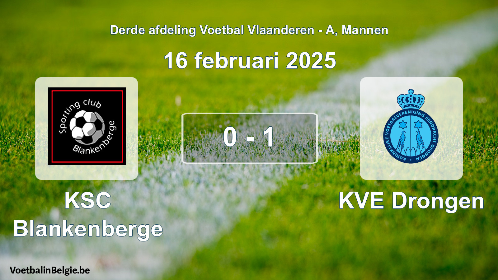 Gespeelde wedstrijd mannenvoetbal: KSC Blankenberge - KVE Drongen 0 - 1 (16 februari 2025)