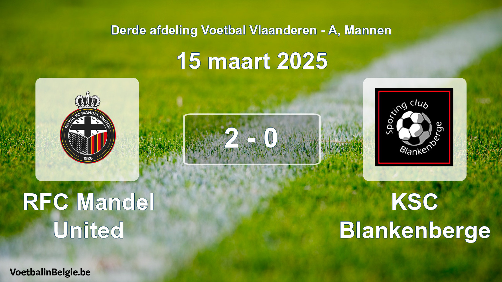 Gespeelde wedstrijd mannenvoetbal: RFC Mandel United - KSC Blankenberge 2 - 0 (15 maart 2025)