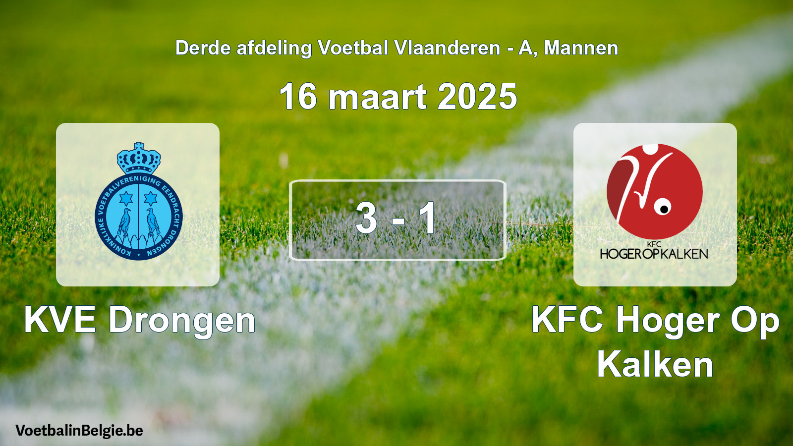 Gespeelde wedstrijd mannenvoetbal: KVE Drongen - KFC Hoger Op Kalken 3 - 1 (16 maart 2025)