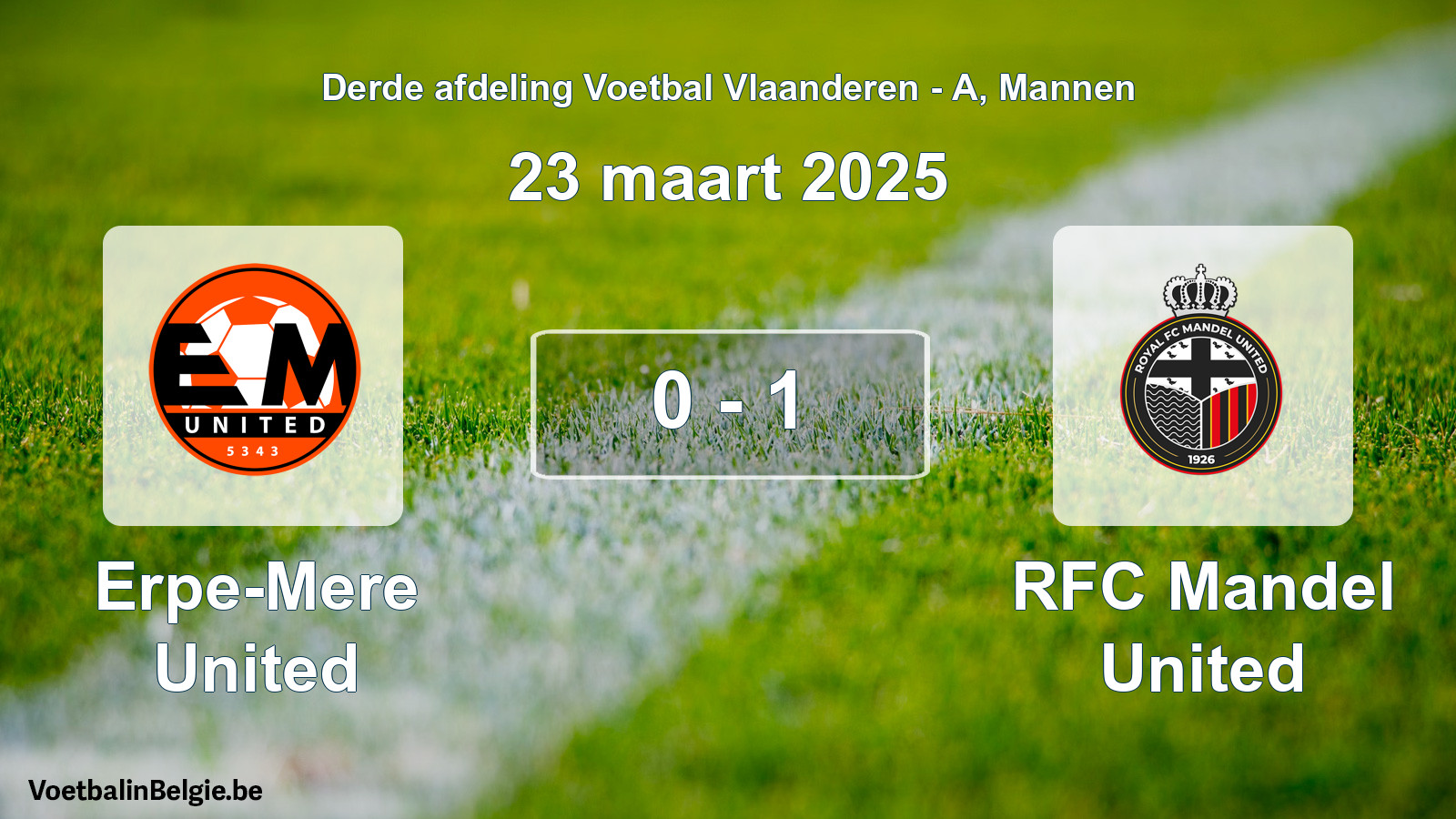 Gespeelde wedstrijd mannenvoetbal: Erpe-Mere United - RFC Mandel United 0 - 1 (23 maart 2025)