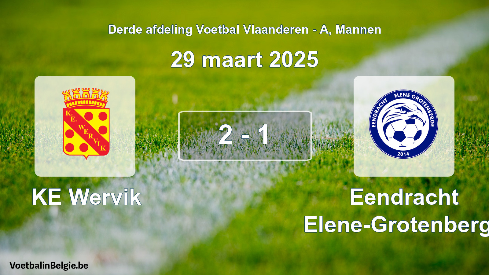 Gespeelde wedstrijd mannenvoetbal: KE Wervik - Eendracht Elene-Grotenberge 2 - 1 (29 maart 2025)