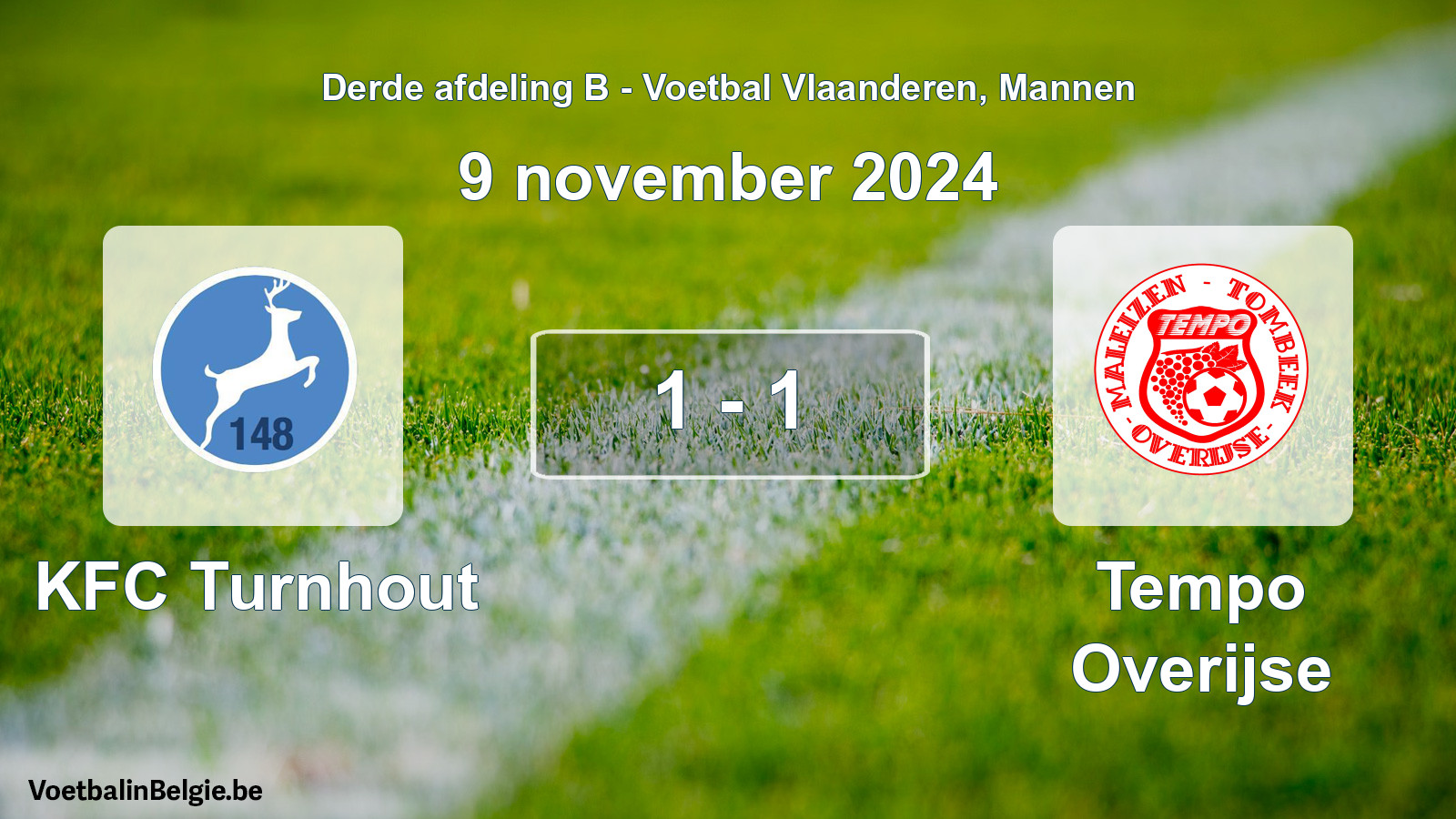 Played match men football: KFC Turnhout - Tempo Overijse 1 - 1 (9 November 2024)