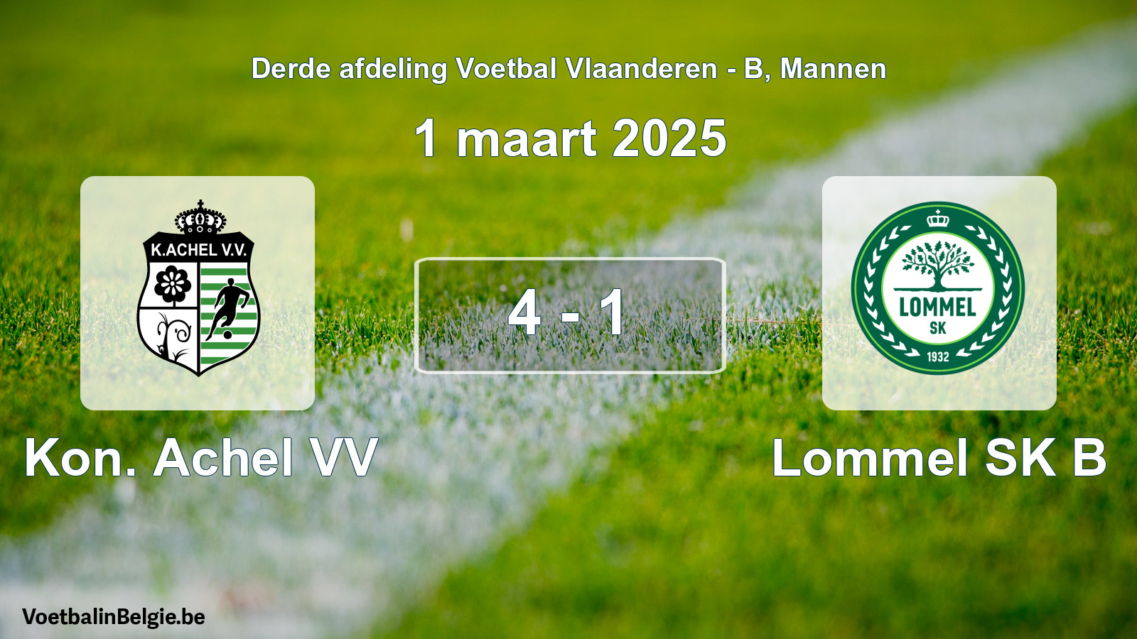Gespeelde wedstrijd mannenvoetbal: Kon. Achel VV - Lommel SK B 4 - 1 (1 maart 2025)