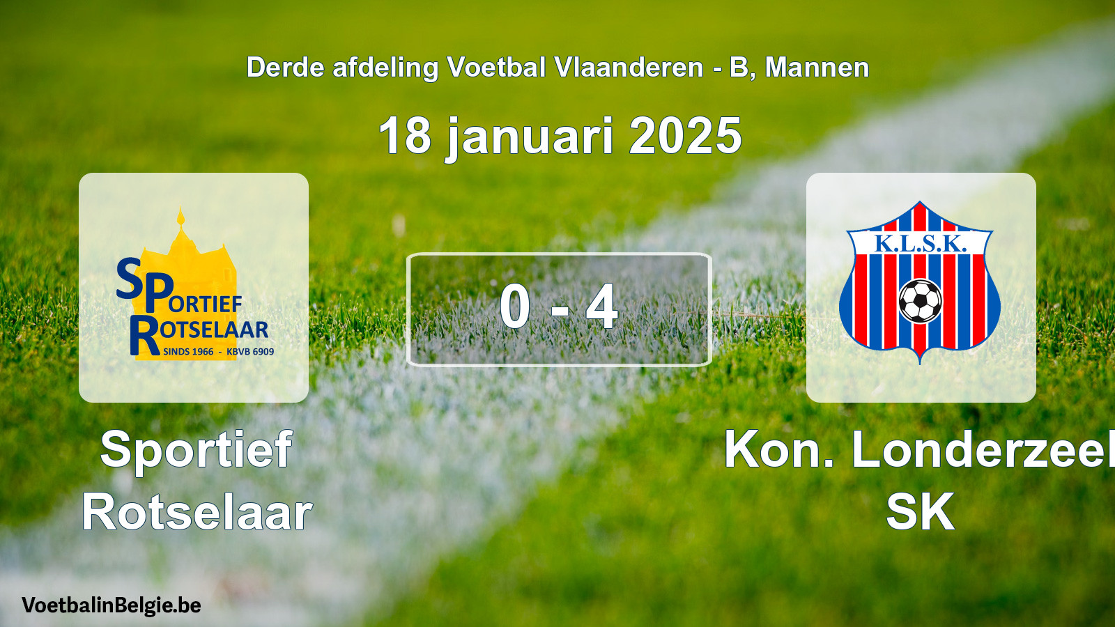 Gespeelde wedstrijd mannenvoetbal: Sportief Rotselaar - Kon. Londerzeel SK 0 - 4 (18 januari 2025)
