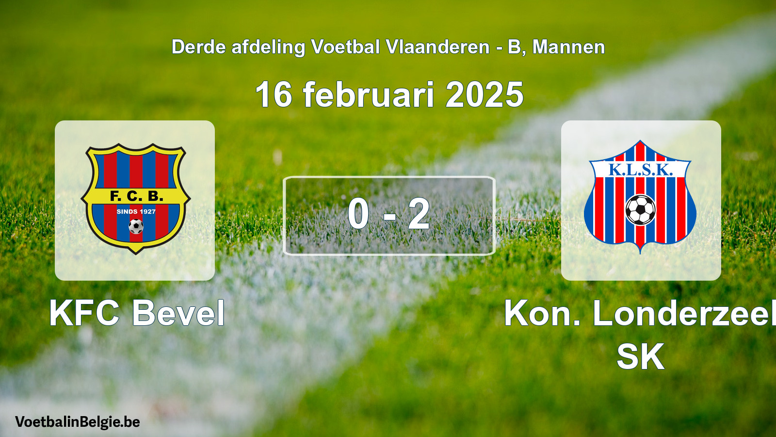 Gespeelde wedstrijd mannenvoetbal: KFC Bevel - Kon. Londerzeel SK 0 - 2 (16 februari 2025)