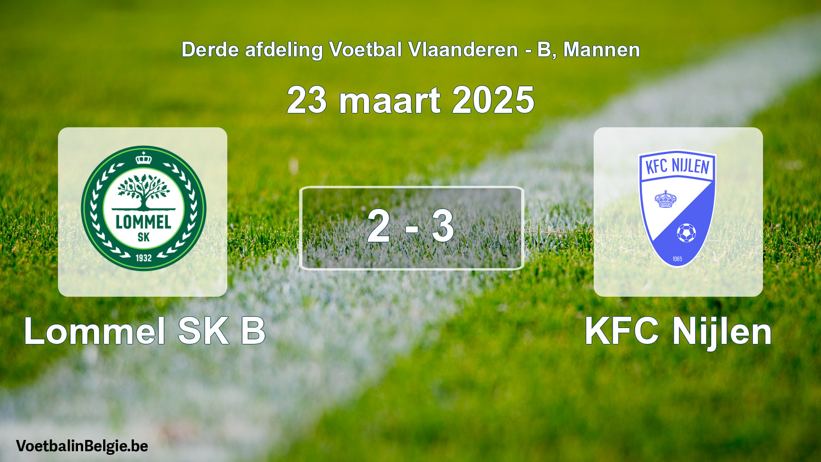 Gespeelde wedstrijd mannenvoetbal: Lommel SK B - KFC Nijlen 2 - 3 (23 maart 2025)