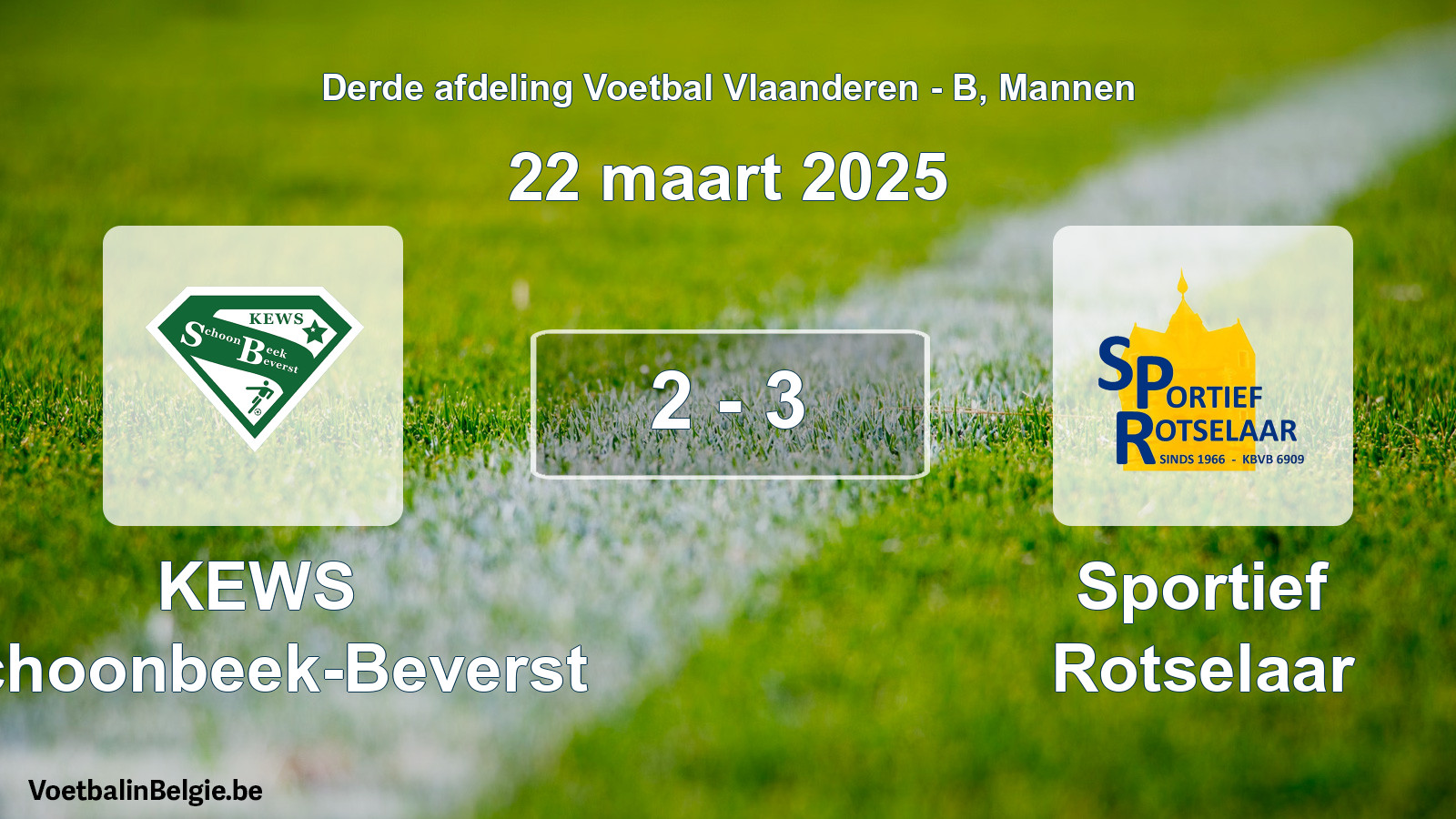 Gespeelde wedstrijd mannenvoetbal: KEWS Schoonbeek-Beverst - Sportief Rotselaar 2 - 3 (22 maart 2025)