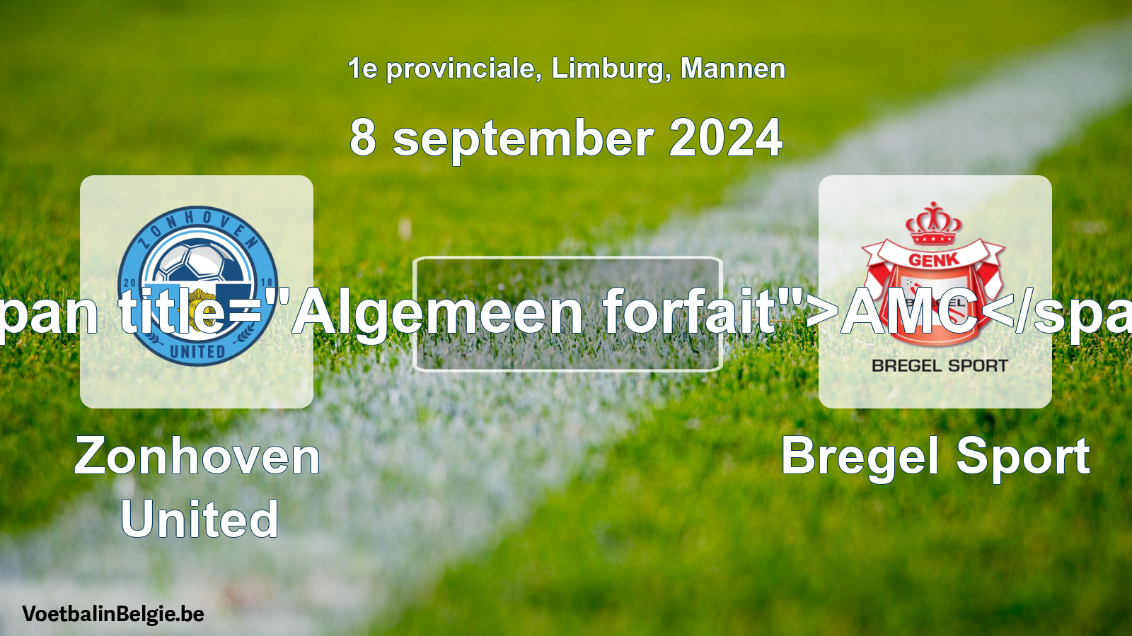 Algemeen forfait: Zonhoven United - Bregel Sport (8 september 2024)