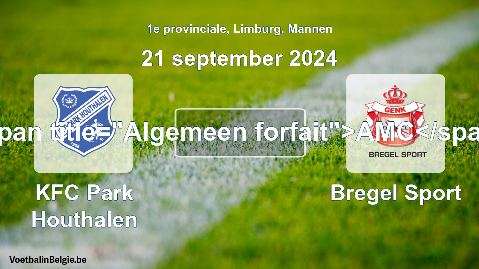 Allgemeines Forfait: KFC Park Houthalen - Bregel Sport (21 September 2024)