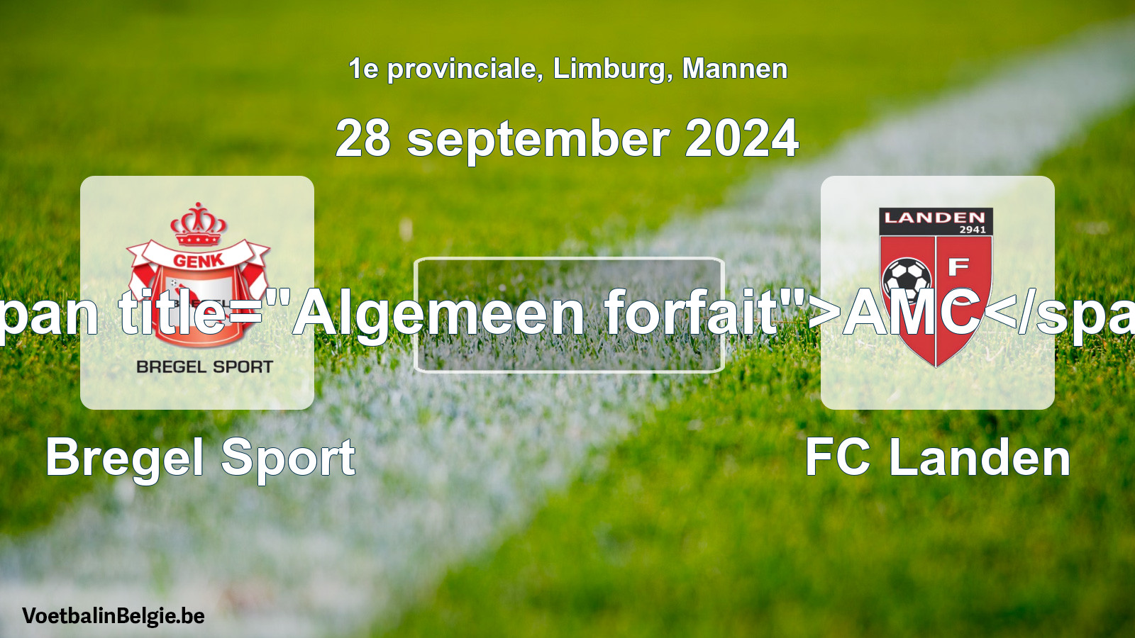 Allgemeines Forfait: Bregel Sport - FC Landen (28 September 2024)