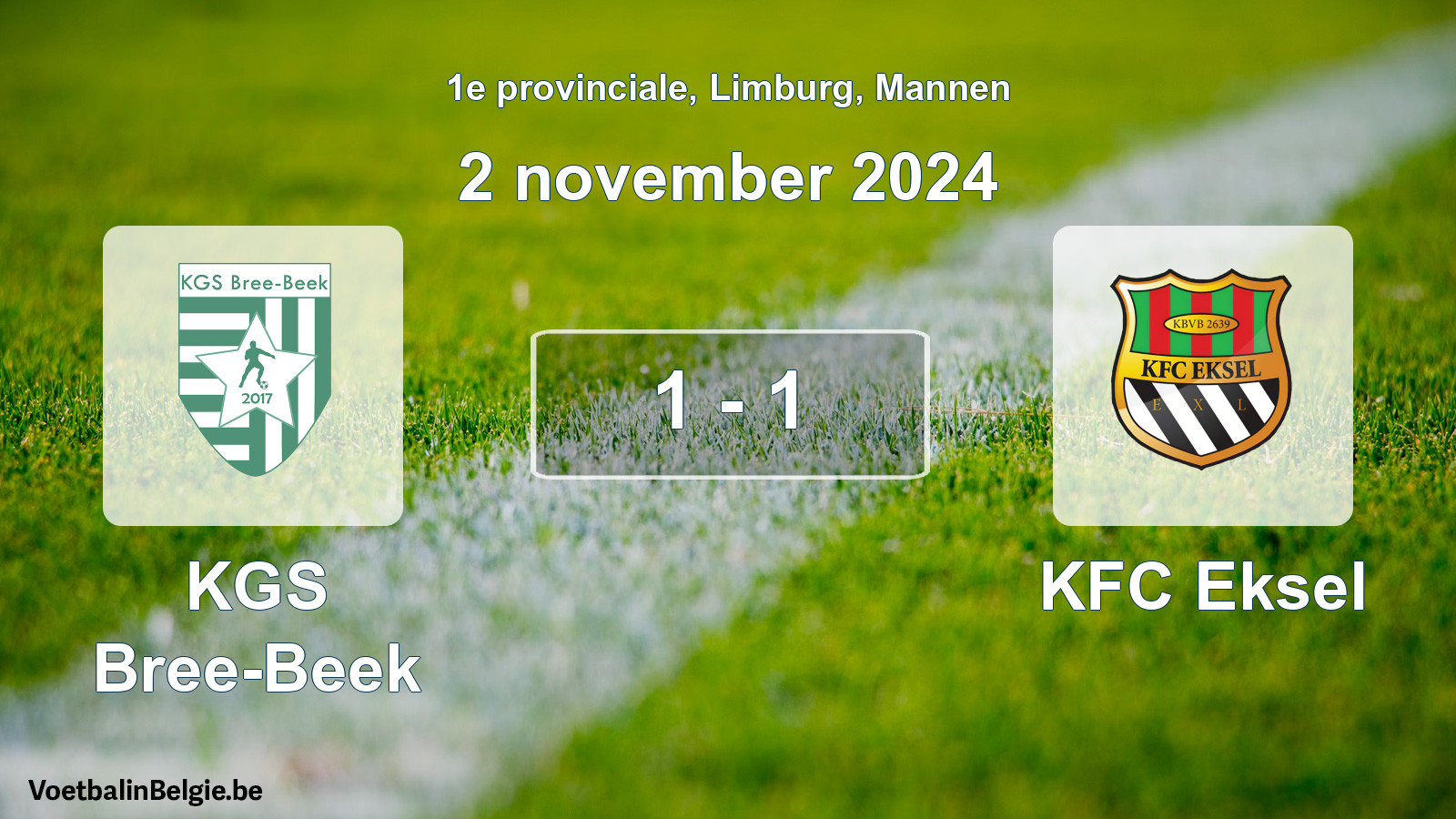 Played match men football: KGS Bree-Beek - KFC Eksel 1 - 1 (2 November 2024)