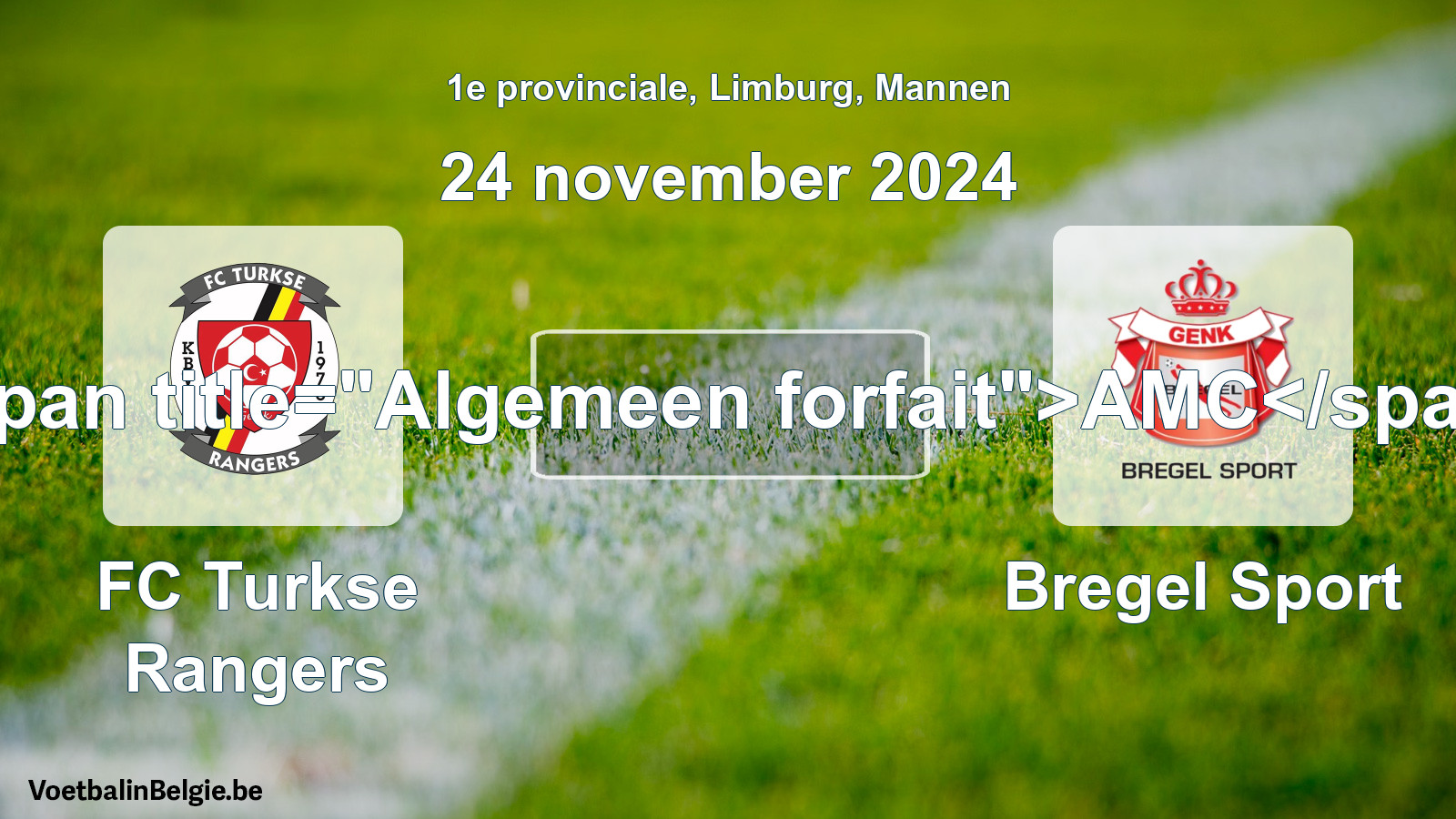 Algemeen forfait: FC Turkse Rangers - Bregel Sport (24 november 2024)