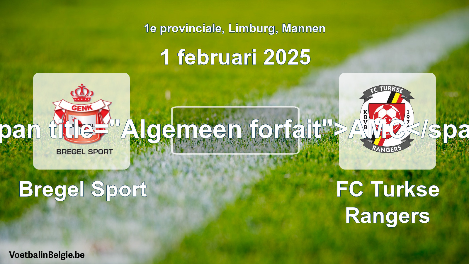 Algemeen forfait: Bregel Sport - FC Turkse Rangers (1 februari 2025)