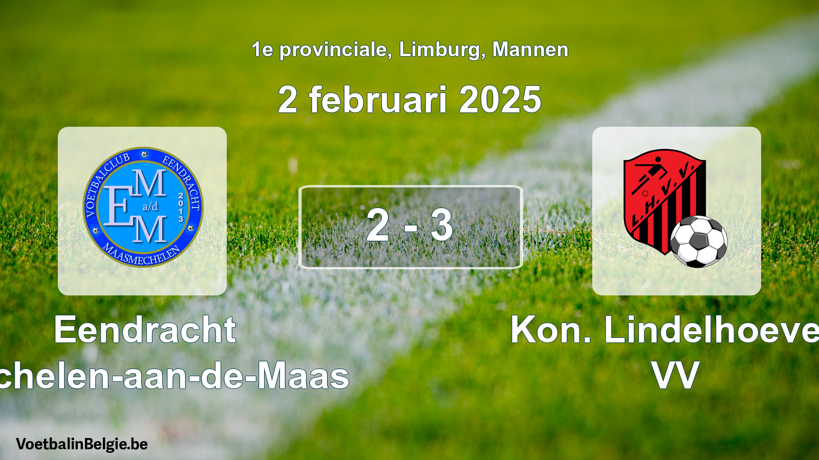 Gespeelde wedstrijd mannenvoetbal: Eendracht Mechelen-aan-de-Maas - Kon. Lindelhoeven VV 2 - 3 (2 februari 2025)