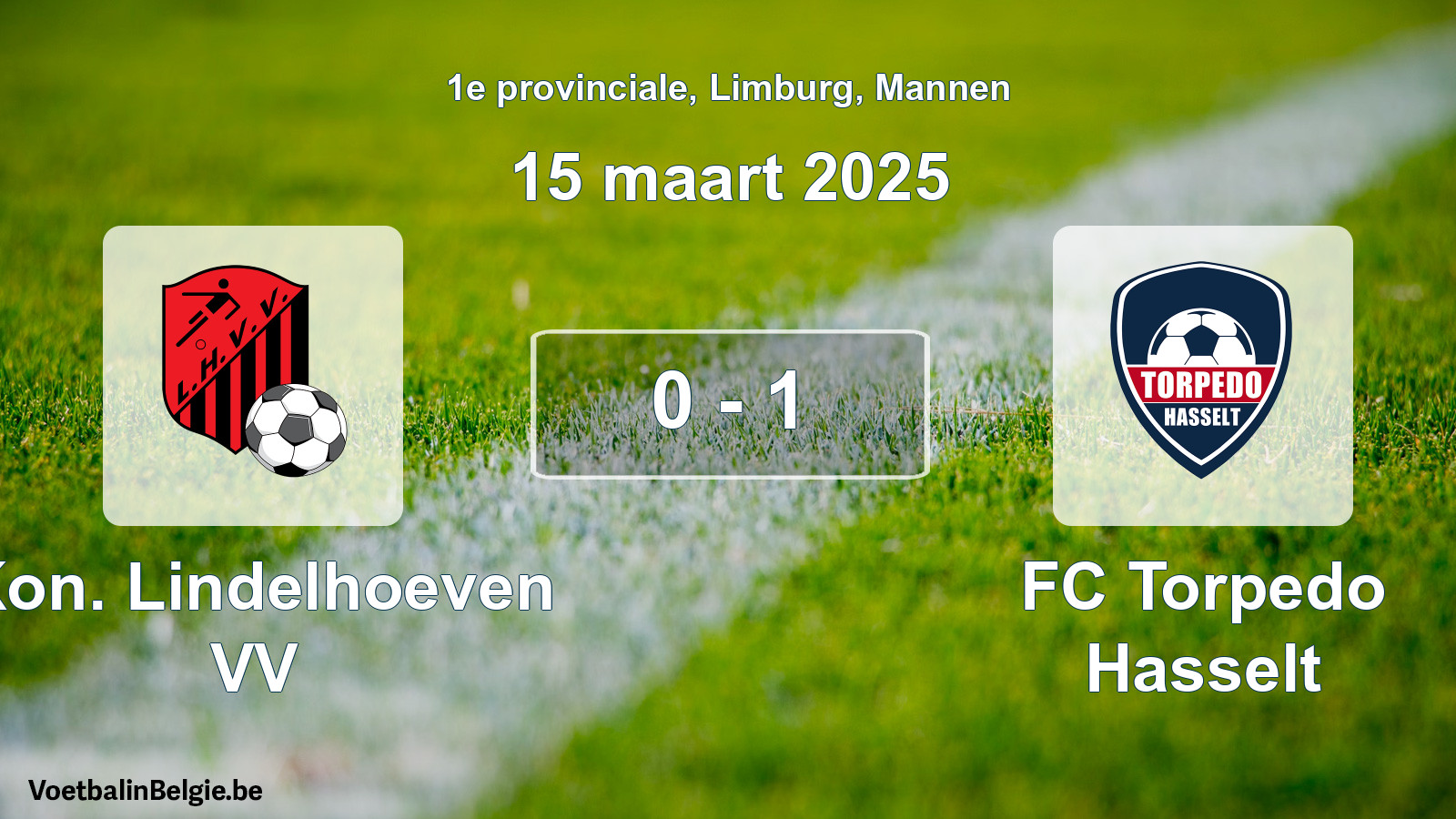 Played match men football: Kon. Lindelhoeven VV - FC Torpedo Hasselt 0 - 1 (15 March 2025)