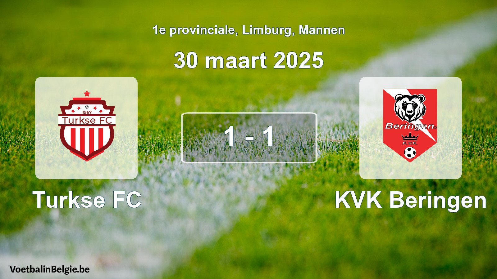 Gespeelde wedstrijd mannenvoetbal: Turkse FC - KVK Beringen 1 - 1 (30 maart 2025)