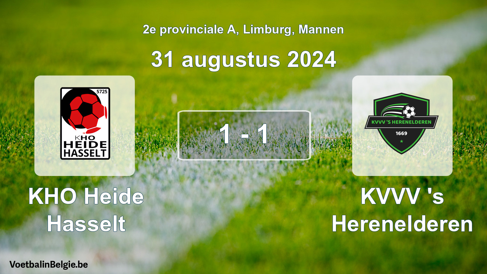 Played match men football: KHO Heide Hasselt - KVVV 's Herenelderen 1 - 1 (31 August 2024)