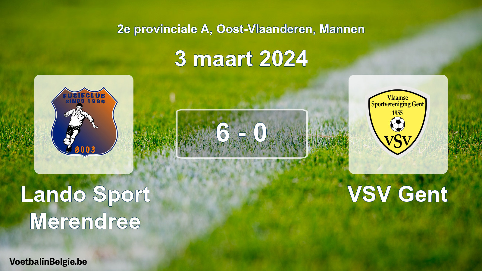 Gespeelde wedstrijd mannenvoetbal: Lando Sport Merendree - VSV Gent 6 - 0 (3 maart 2024)