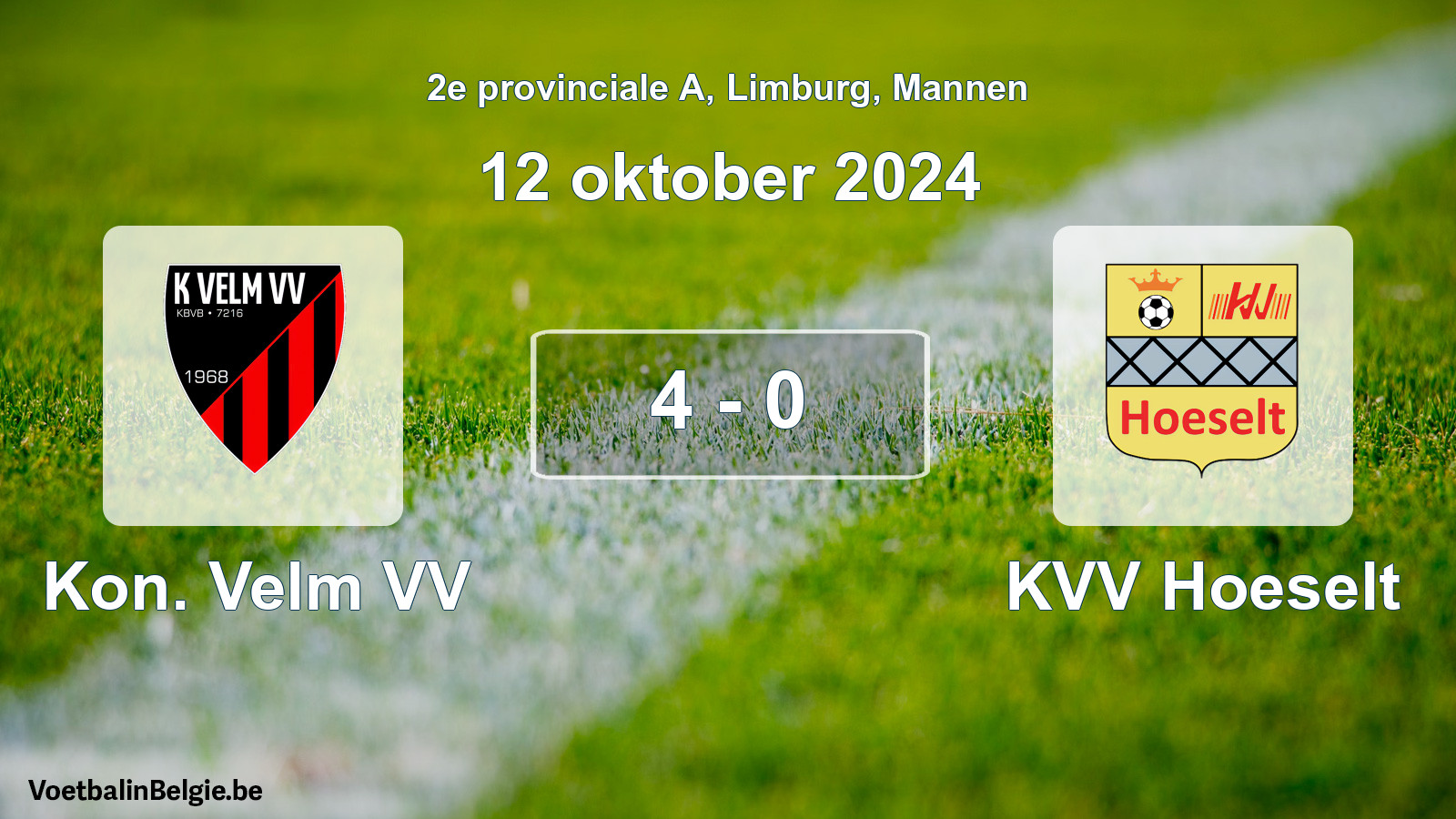 Played match men football: Kon. Velm VV - KVV Hoeselt 4 - 0 (12 October 2024)