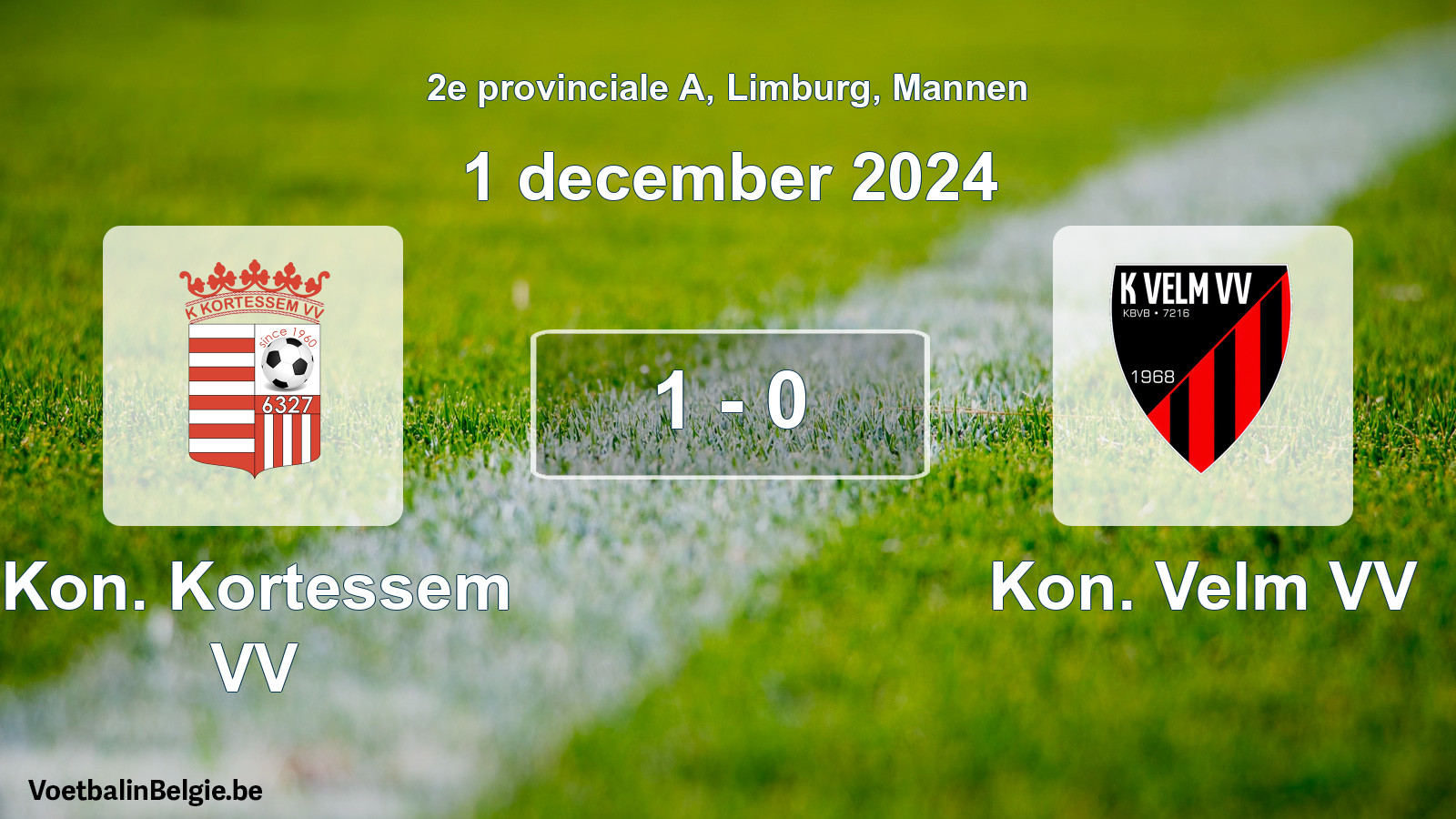 Played match men football: Kon. Kortessem VV - Kon. Velm VV 1 - 0 (1 December 2024)